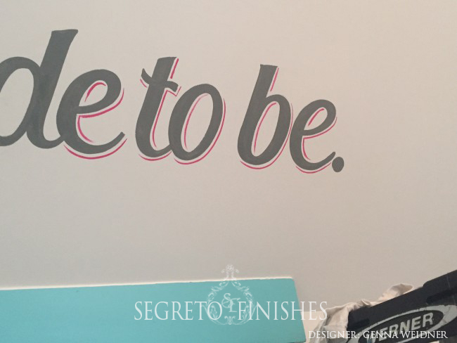 What Segreto Did Last Week! Segreto Secrets Blog! Hand highlighted painted script on wall